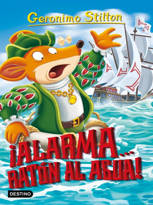 Title details for Alarma... ¡Ratón al agua! by Geronimo Stilton - Available